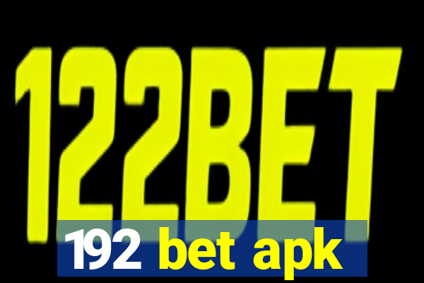 192 bet apk